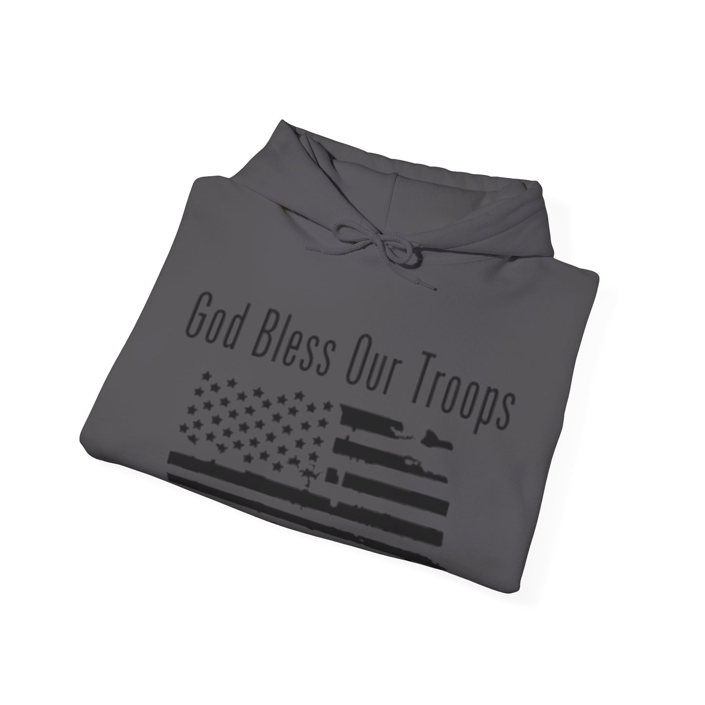 God Bless our Troops Hoodie