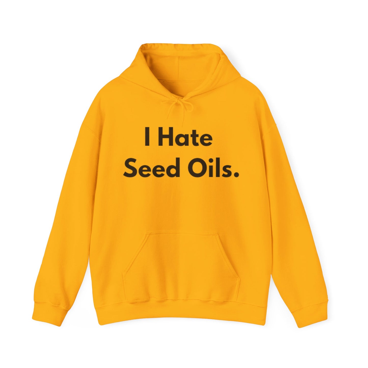 I hate Seed Oils Hoodie